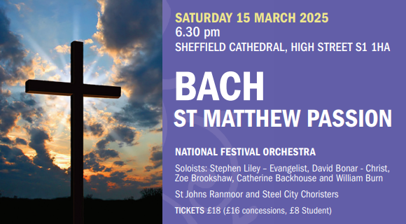 Poster for Sheffield Bach Choir's presentation of Bach's St Matthew Passion